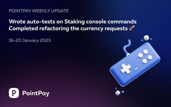 PointPay Weekly Update (16 - 20 January 2023)