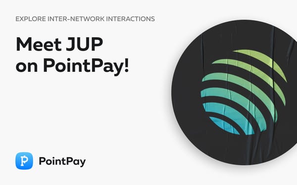 New Listing — JUP Token Arrive at PointPay!