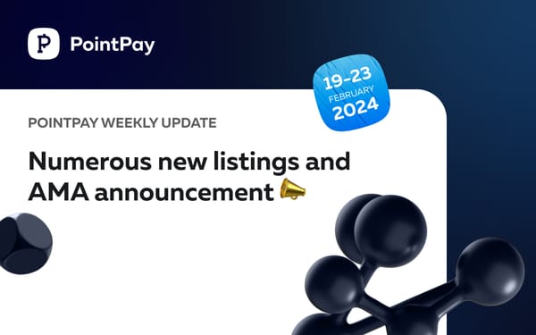 PointPay Weekly Update (19 - 23 February)