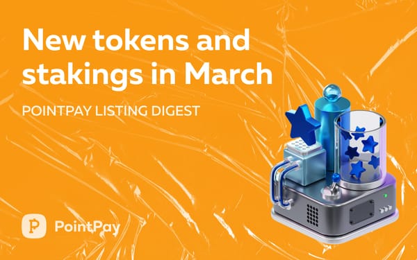 PointPay March Listings Digest