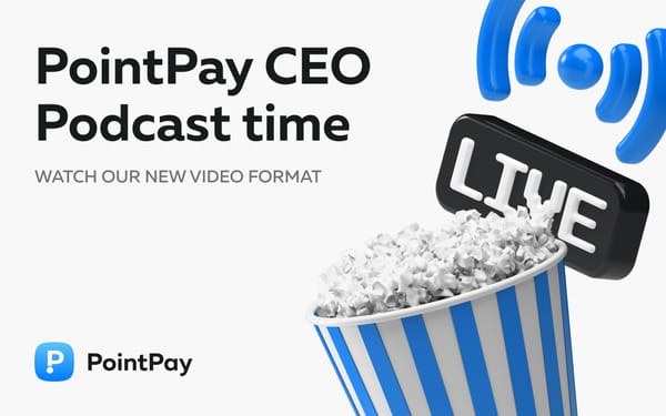 Watch PointPay CEO Podcast!
