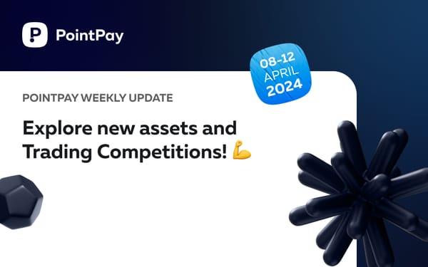 PointPay Weekly Update (8 -12 April)