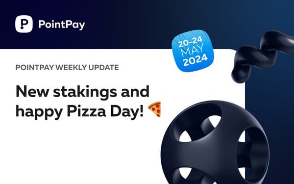 PointPay Weekly Update (20-24 May)