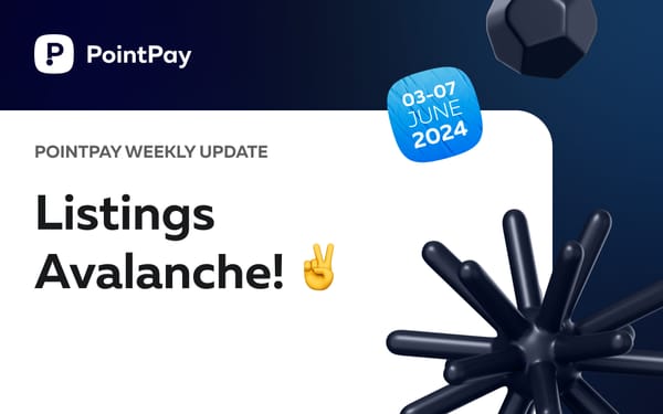 PointPay Weekly Update (03-07 June)