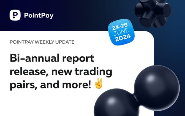 PointPay Weekly Update (24 - 28 June)