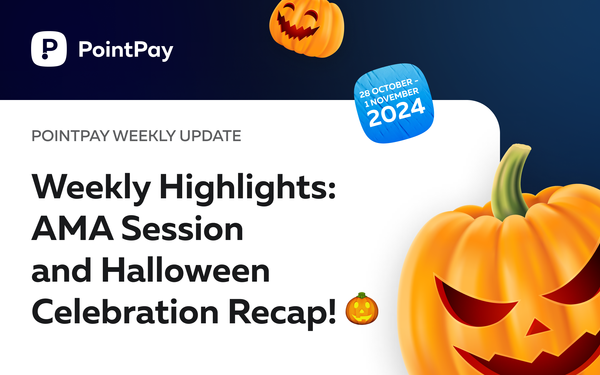 PointPay Weekly Update (October 28 - November 1)