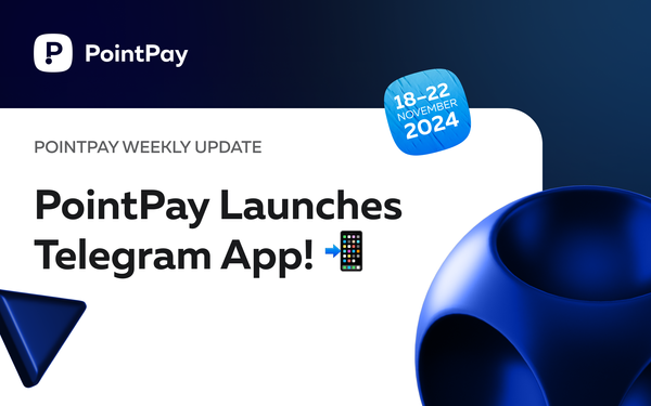 PointPay Weekly Update (November 18 – 22)