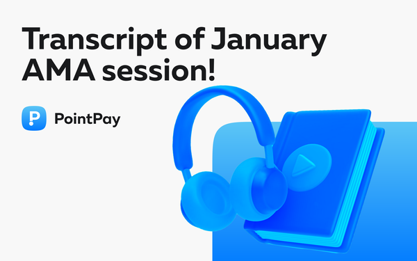 Transcript of AMA with CEO of PointPay – Vladimir Kardapoltsev, January 30th 2025