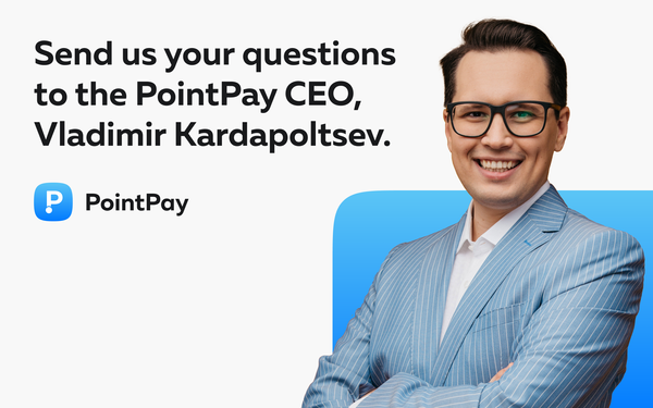 Submit your questions for AMA with the PointPay CEO!