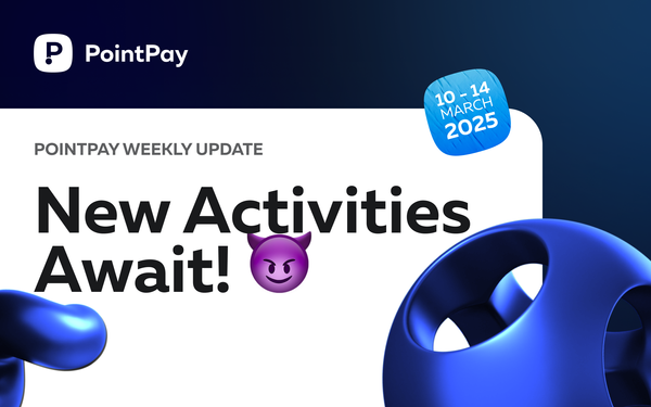 PointPay Weekly Update (10-14 March)