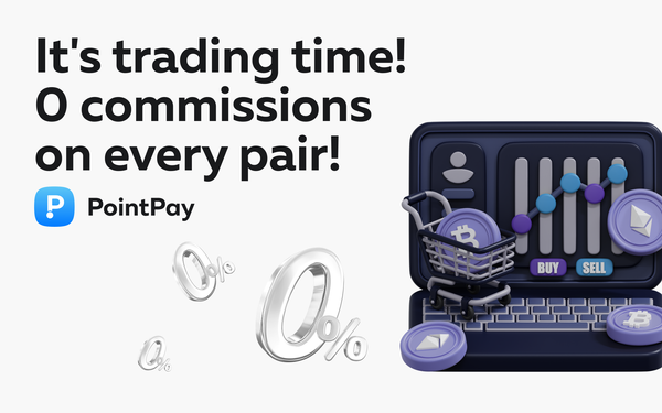 Zero Commissions on All Trading Pairs at PointPay!