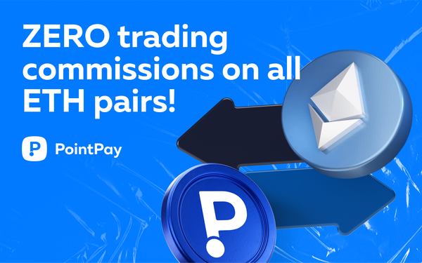 0% commissions for any ETH pair at PointPay!