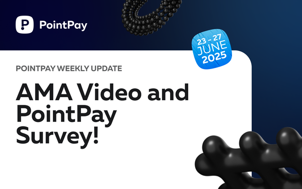 PointPay Weekly Update (23 - 27 June)