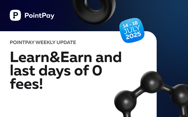 PointPay Weekly Update (14 - 18 July)