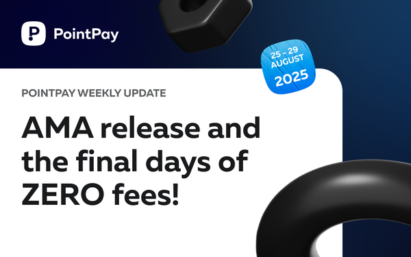 PointPay Weekly Update (25 - 29 August)