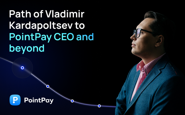 Vladimir Kardapoltsev PointPay – Facts from the Life of a CEO