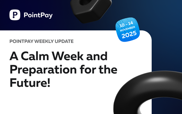 PointPay Weekly Update (10 - 14 November)