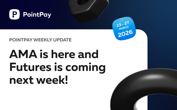 PointPay Weekly Update (23 - 27 March)