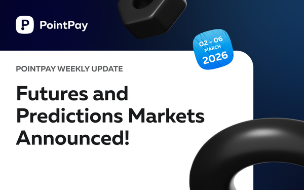 PointPay Weekly Update (02 - 06 March)