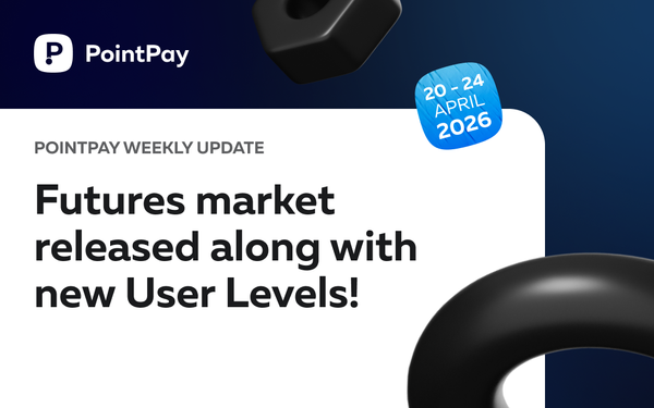 PointPay Weekly Update (20 - 24 April)