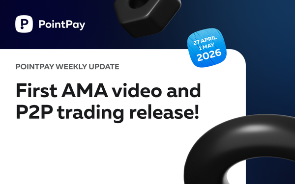 PointPay Weekly Update (27 April - 01 May)