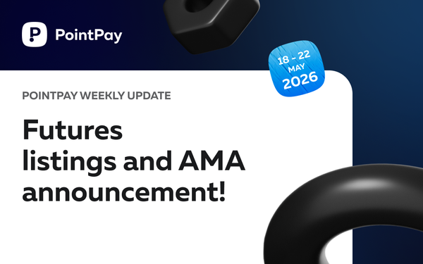 PointPay Weekly Update (18 - 22 May)