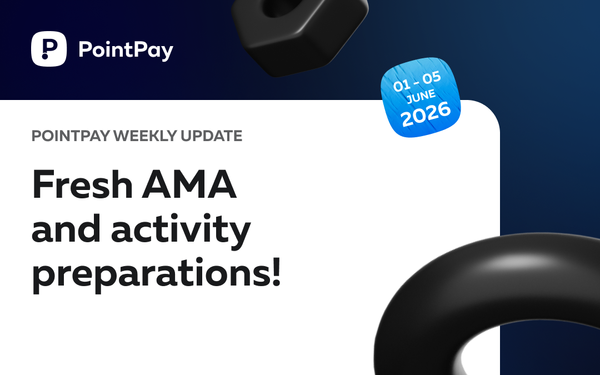 PointPay Weekly Update (01 - 05 June)