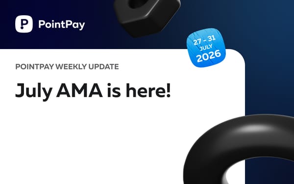 PointPay Weekly Update (27 - 31 July)