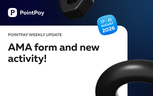 PointPay weekly update (17 - 21 August)