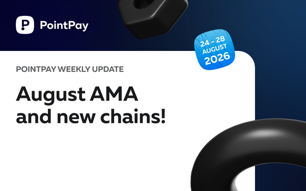 PointPay Weekly Update (24 - 28 August)